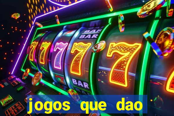 jogos que dao dinheiro ao se cadastrar